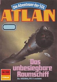 Atlan 648: Das unbesiegbare Raumschiff - Falk-Ingo Klee - E-Book
