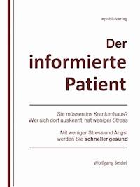 Der informierte Patient im Krankenhaus - Wolfgang Seidel - E-Book