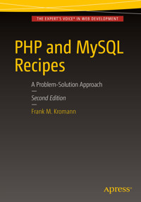 PHP and MySQL Recipes - Frank M. Kromann - E-Book