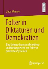 Folter in Diktaturen und Demokratien - Linda Wimmer - E-Book