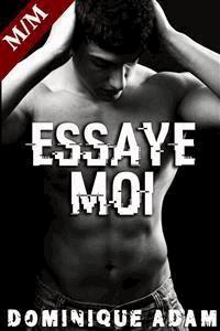 Essaye-Moi ! - dominique adam - E-Book