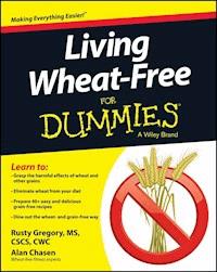 Living Wheat-Free For Dummies - Rusty Gregory - E-Book