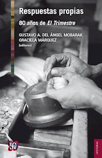 Respuestas propias - Gustavo del Ángel Mobarak - E-Book