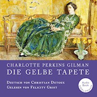 Die gelbe Tapete - Charlotte Perkins Gilman - Hörbuch