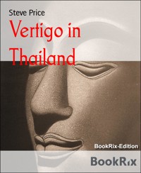 Vertigo in Thailand - Steve Price - E-Book