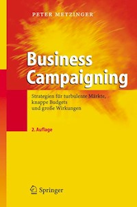 Business Campaigning - Peter Metzinger - E-Book