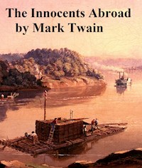 Innocents Abroad - Mark Twain - E-Book
