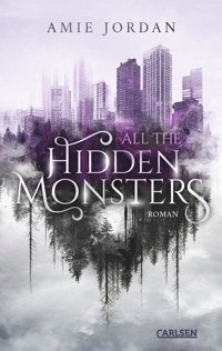 All the Hidden Monsters 1: All The Hidden Monsters - Amie Jordan - E-Book