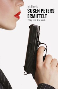 Susen Peters ermittelt - Iris Bleeck - E-Book