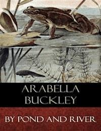 By Pond and River - Arabella Buckley - E-Book