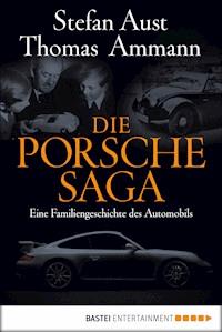 Die Porsche-Saga - Thomas Ammann - E-Book