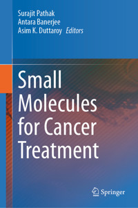 Small Molecules for Cancer Treatment -  - E-Book