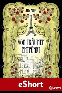 Von Träumen entführt - Amy Plum - E-Book