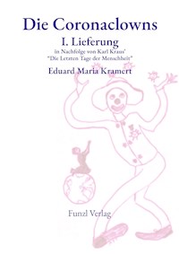 Die Coronaclowns - Eduard Maria Kramert - E-Book