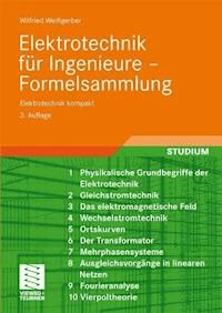 Elektrotechnik für Ingenieure - Formelsammlung - Wilfried Weißgerber - E-Book
