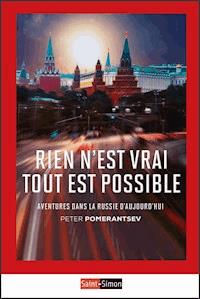 Rien n'est vrai tout est possible - Peter Pomerantsev - E-Book