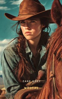 Wildfire - Zane Grey - E-Book