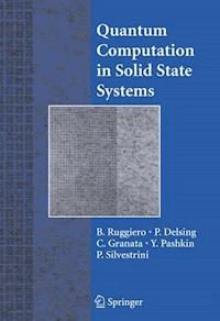 Quantum Computing in Solid State Systems -  - E-Book