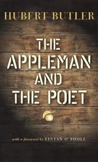 The Appleman and The Poet - Hubert Butler - E-Book
