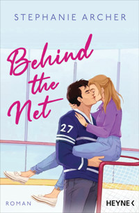 Behind the Net - Stephanie Archer - E-Book