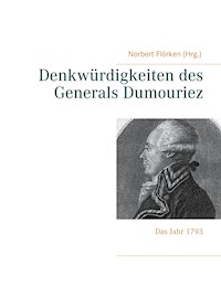 Denkwürdigkeiten des Generals Dumouriez -  - E-Book