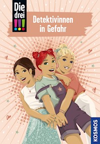 Die drei !!!, 100, Detektivinnen in Gefahr (drei Ausrufezeichen) - Kirsten Vogel - E-Book