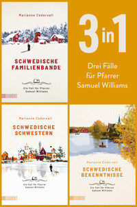 Schwedische Familienbande, Schwedische Schwestern & Schwedische Bekenntnisse - Marianne Cedervall - E-Book
