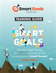 Smart Goals Expertise Training Guide - Laura Maya - E-Book