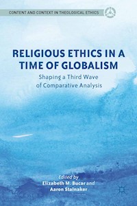 Religious Ethics in a Time of Globalism -  - E-Book