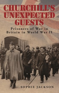 Churchill's Unexpected Guests - Sophie Jackson - E-Book