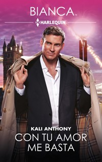 Con tu amor me basta - Kali Anthony - E-Book