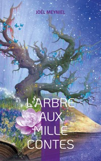 L'arbre aux mille contes - Joel Meyniel - E-Book