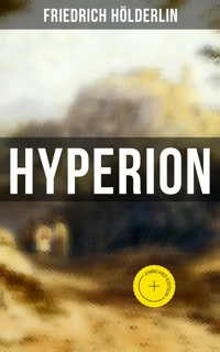 Hyperion - Friedrich Hölderlin - E-Book