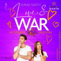 Love & War: November vs. Hudson (ungekürzt) - Emma  Smith - Hörbuch