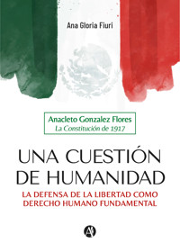 Una cuestión de Humanidad - Ana Gloria Fiuri - E-Book