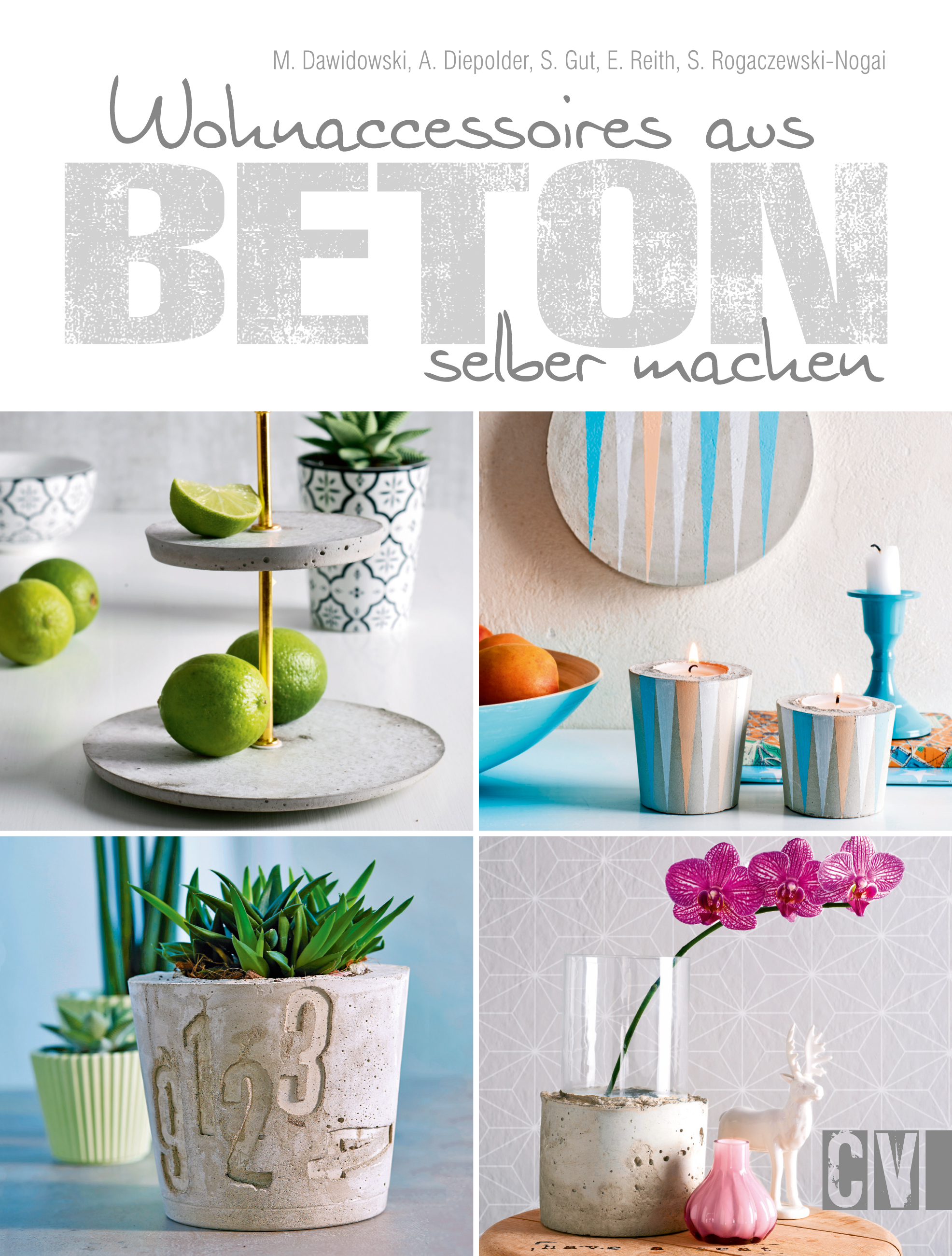 Wohnaccessoires aus Beton selber machen - Marion Dawidowski - E-Book