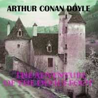 The Adventure of the Devil's Foot - Arthur Conan Doyle - Hörbuch