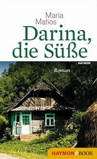Darina, die Süße - Maria Matios - E-Book