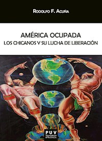 América ocupada - Rodolfo F. Acuña - E-Book