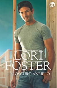 Un oscuro anhelo - Lori Foster - E-Book