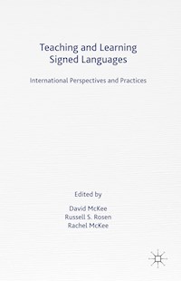 Teaching and Learning Signed Languages -  - E-Book