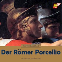 Der Römer Porcellio - Matteo Bandello - Hörbuch