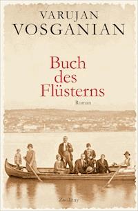 Buch des Flüsterns - Varujan Vosganian - E-Book
