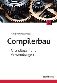 Compilerbau - Hanspeter Mössenböck - E-Book