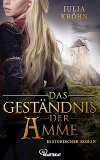Das Geständnis der Amme - Julia Kröhn - E-Book