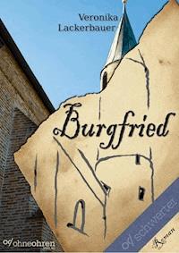 Burgfried - Veronika Lackerbauer - E-Book