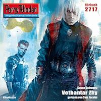Perry Rhodan 2717: Vothantar Zhy - Susan Schwartz - Hörbuch