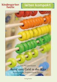 Rund ums Geld in der Kita - Iris Weidemann - E-Book