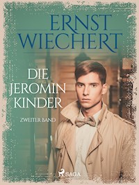 Die Jeromin-Kinder - Zweiter Band - Ernst Wiechert - E-Book