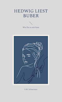 Hedwig liest Buber - S.M. Schaermer - E-Book
